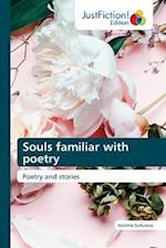 Souls familiar with poetry