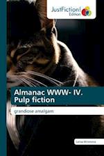 Almanac WWW- IV. Pulp fiction 