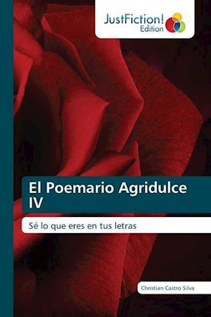 El Poemario Agridulce IV