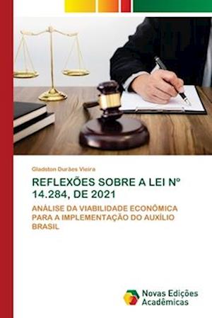 REFLEXÕES SOBRE A LEI Nº 14.284, DE 2021