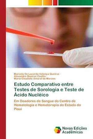 Estudo Comparativo entre Testes de Sorologia e Teste de Ácido Nucléico