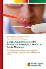 Estudo Comparativo entre Testes de Sorologia e Teste de Ácido Nucléico