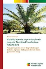 Viabilidade da implantação do projeto Técnico Econômico-Financeiro