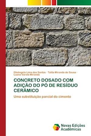 CONCRETO DOSADO COM ADIÇÃO DO PÓ DE RESÍDUO CERÂMICO