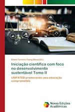 Iniciação científica com foco no desenvolvimento sustentável Tomo II