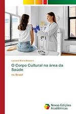 O Corpo Cultural na área da Saúde