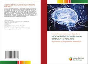 INDEPENDÊNCIA FUNCIONAL DO DOENTE PÓS AVC