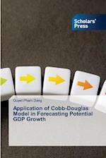 Application of Cobb-Douglas Model in Forecasting Potential GDP Growth
