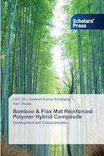 Bamboo & Flax Mat Reinforced Polymer Hybrid Composite