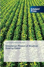 Simulation Project of Soybean Sowing Dates