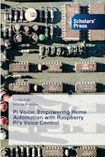 Pi Voice: Empowering Home Automation with Raspberry Pi's Voice Control