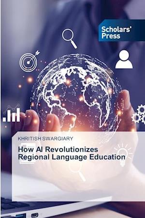 How AI Revolutionizes Regional Language Education