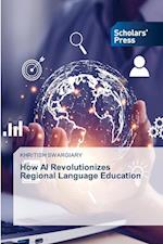 How AI Revolutionizes Regional Language Education