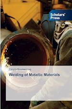 Welding of Metallic Materials