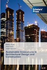 Sustainable Innovations in Architectural Design and Construction