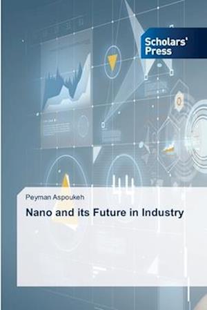 Nano and its Future in Industry