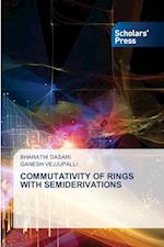 COMMUTATIVITY OF RINGS WITH SEMIDERIVATIONS