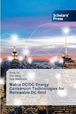 Matrix DC/DC Energy Conversion Technologies for Renewable DC Grid