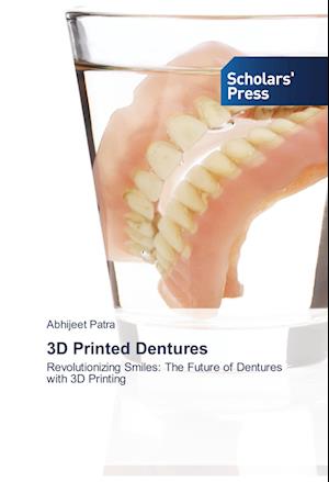 3D Printed Dentures