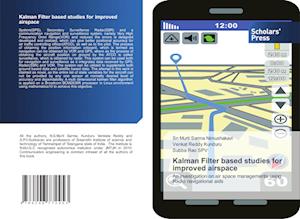 Kalman Filter based studies for improved airspace