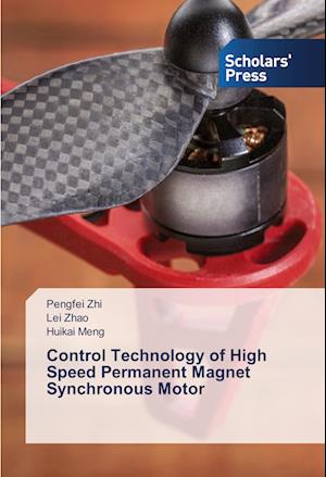 Control Technology of High Speed Permanent Magnet Synchronous Motor