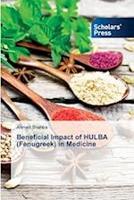 Beneficial Impact of HULBA (Fenugreek) in Medicine