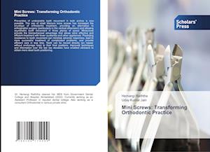 Mini Screws: Transforming Orthodontic Practice