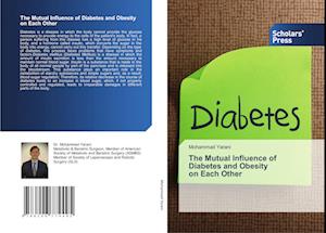 The Mutual Influence of Diabetes and Obesity on Each Other