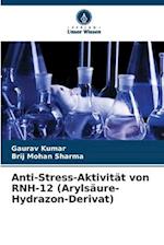 Anti-Stress-Aktivität von RNH-12 (Arylsäure-Hydrazon-Derivat)