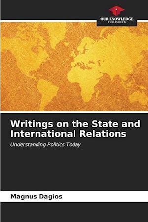 Writings on the State and International Relations