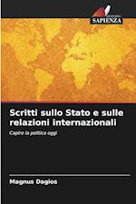 Scritti sullo Stato e sulle relazioni internazionali