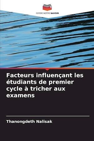 Facteurs influençant les étudiants de premier cycle à tricher aux examens