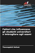 Fattori che influenzano gli studenti universitari a imbrogliare agli esami