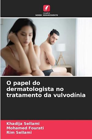 O papel do dermatologista no tratamento da vulvodínia