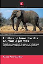 Limites de tamanho dos animais e plantas