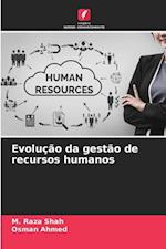 Evolução da gestão de recursos humanos