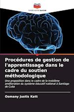 Procédures de gestion de l'apprentissage dans le cadre du soutien méthodologique