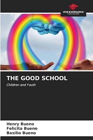 THE GOOD SCHOOL