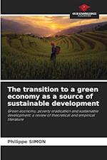 The transition to a green economy as a source of sustainable development