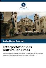 Interpretation des kulturellen Erbes