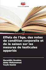 Effets de l'âge, des notes de condition corporelle et de la saison sur les mesures de testicules appariés