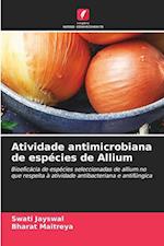 Atividade antimicrobiana de espécies de Allium