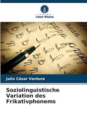 Soziolinguistische Variation des Frikativphonems