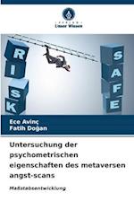 Untersuchung der psychometrischen eigenschaften des metaversen angst-scans