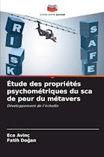 Étude des propriétés psychométriques du sca de peur du métavers