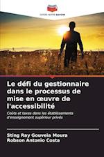 Le défi du gestionnaire dans le processus de mise en ¿uvre de l'accessibilité