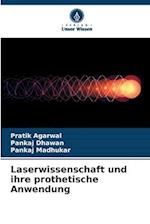 Laserwissenschaft und ihre prothetische Anwendung