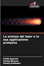 La scienza del laser e la sua applicazione protesica