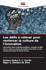 Les défis à relever pour renforcer la culture de l'innovation