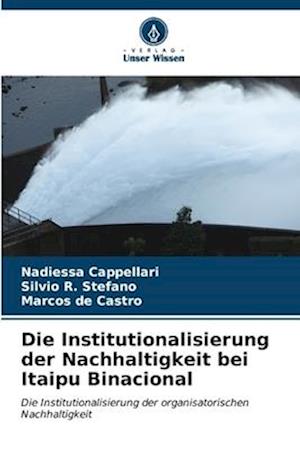 Die Institutionalisierung der Nachhaltigkeit bei Itaipu Binacional